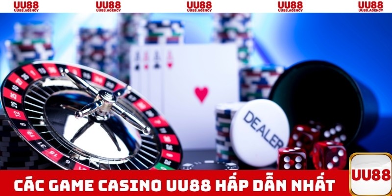 Các game Casino UU88 hấp dẫn nhất